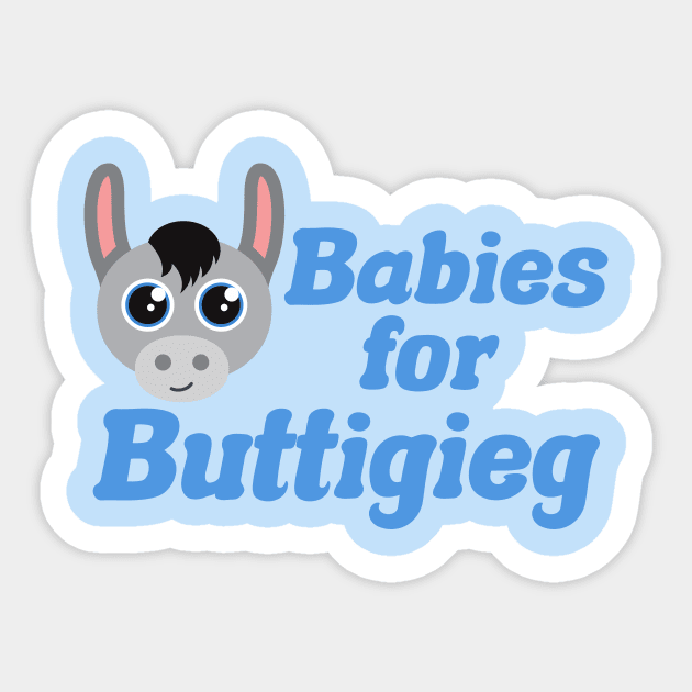 Babies for Buttigieg Sticker by epiclovedesigns